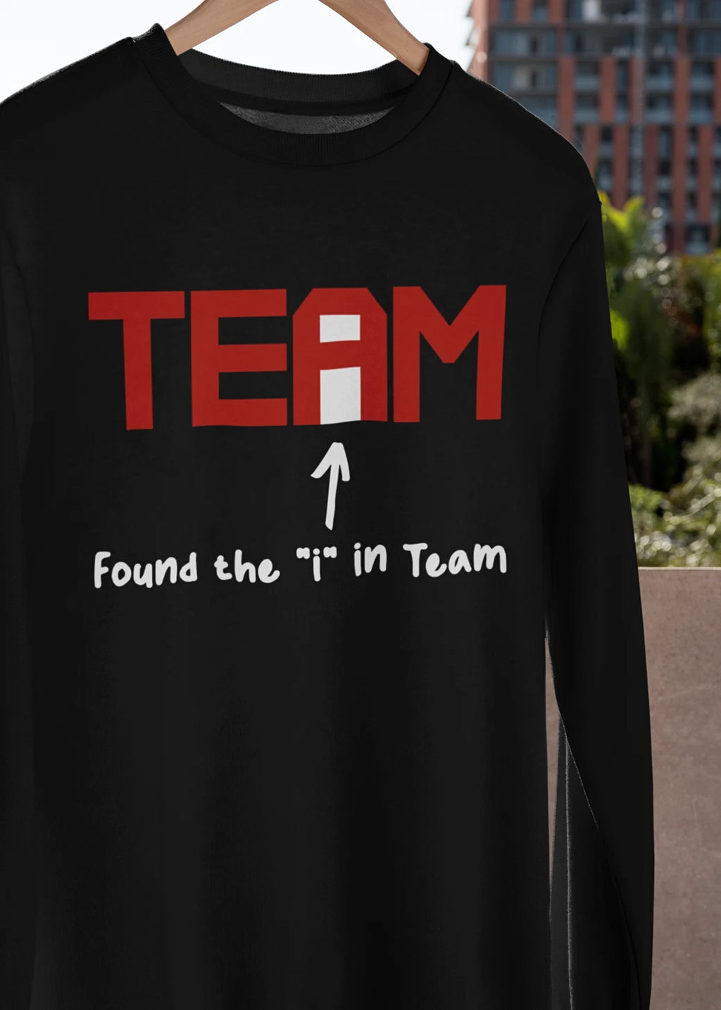 Found The I In Team T-SHIRT Funny Teamwork Sarcastic Leadership Spelling NEW TEE