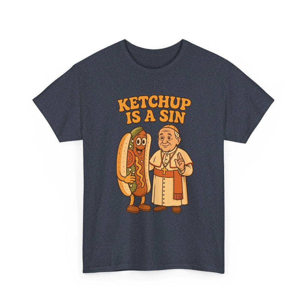 Funny Da Pope Chicago Style Hot Dog Unisex Tee, Ketchup Is A Sin, Humor Shirt,