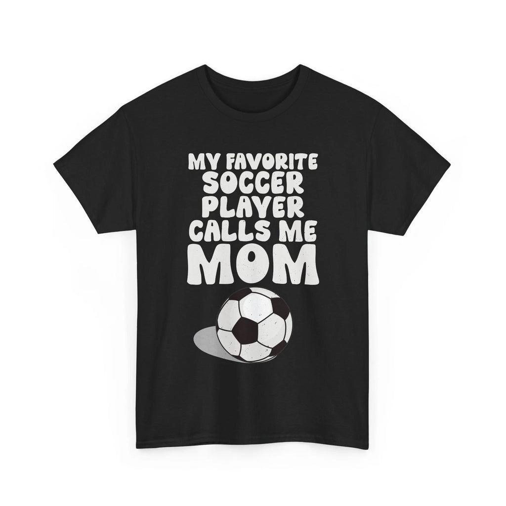 My Favorite Soccer Player Calls Me Mom Shirt, Soccer Player Women Shirt