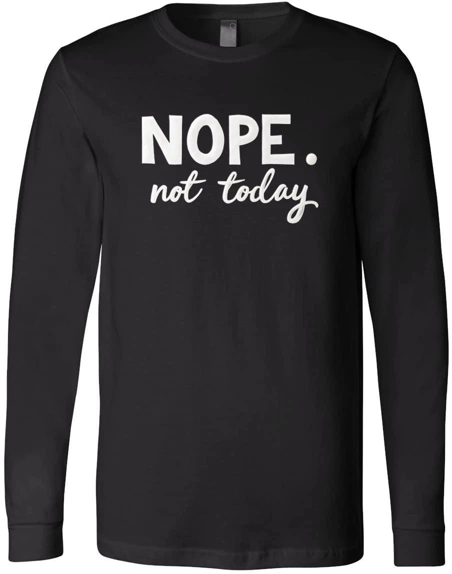 Nope Not Today Bold Typography Design – Funny Minimalist Statement Gif... T-Shir
