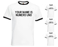 Custom Personalised Your Name Is Numero Uno Mens/Adults Ringer Tshirt Novelty