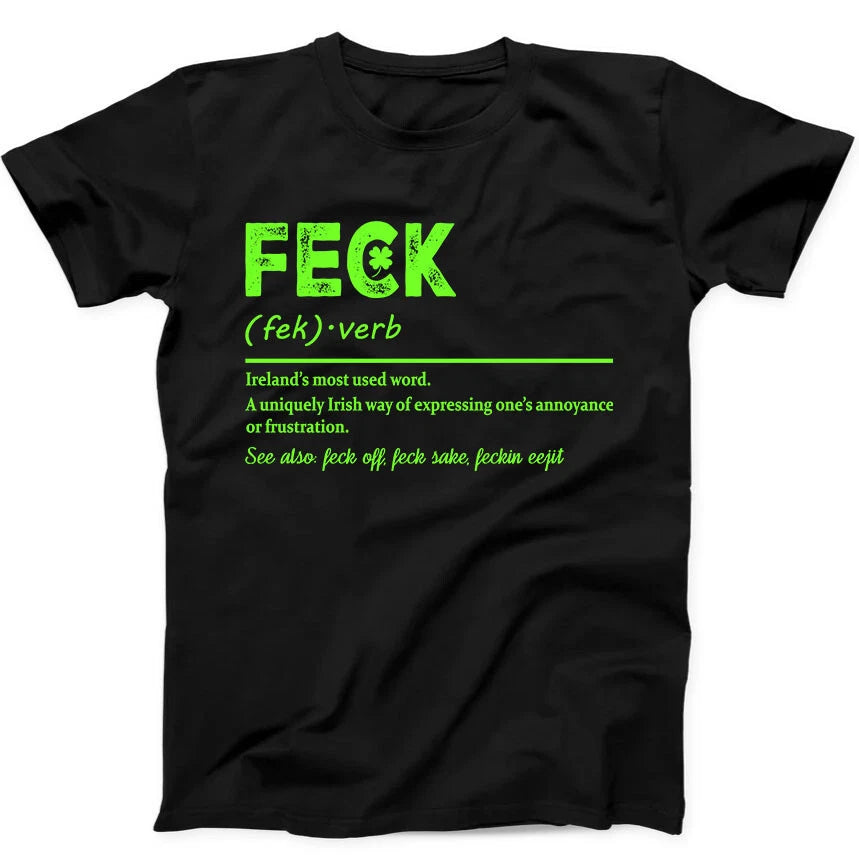 Feck Irish Word St Patricks Day Funny Gift Tee Black T Shirt 373