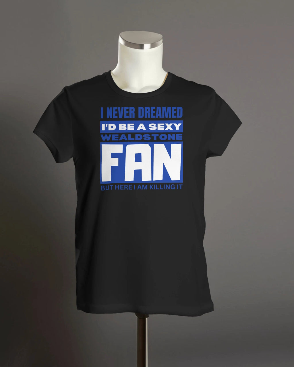 Sexy WEALDSTONE Fan T Shirt | Stones Royals Ruislip Hillingdon Grosvenor Vale