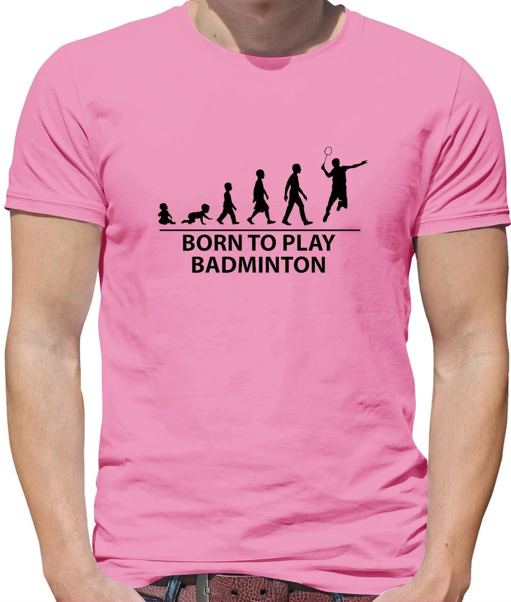 Born To Play Badminton - Mens T-Shirt - Player Sports Fan Love Racquet