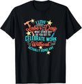 Funny Labor Day Quote Day Off Work Gift Unisex T-Shirt