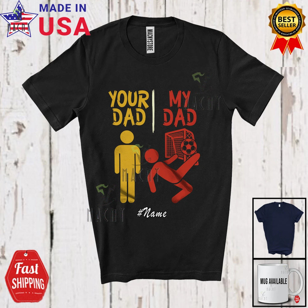 Custom Name Vintage Soccer Compare Normal Dad; Father's Day Player Family Shirt