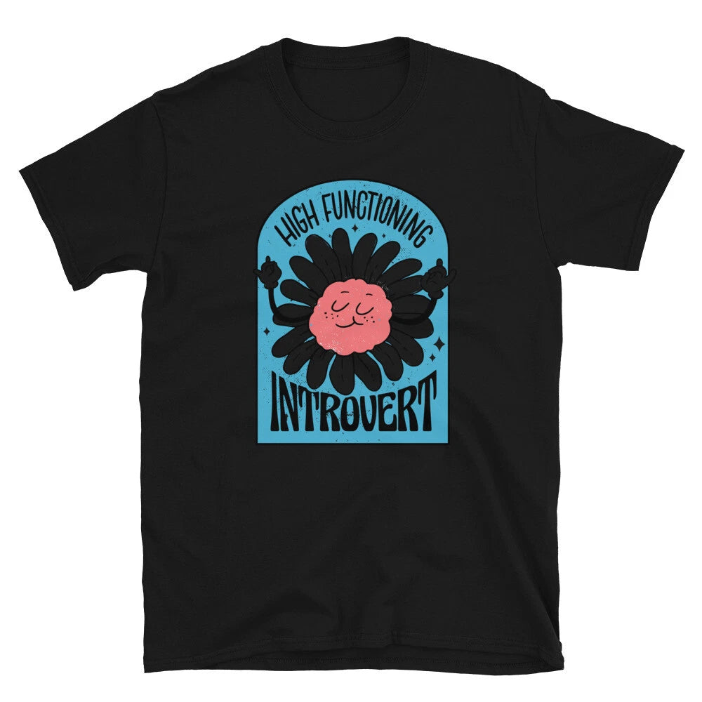Funny High Functioning Introvert T-Shirt