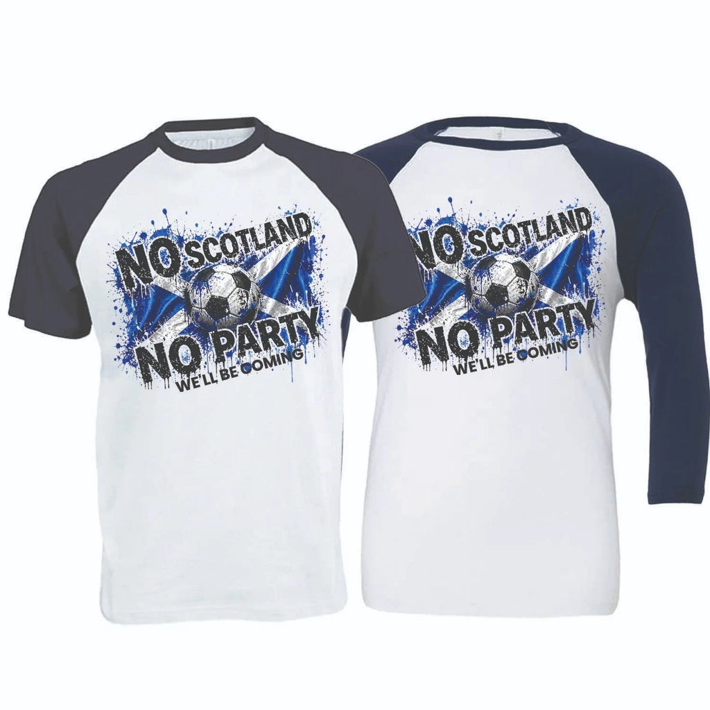 No Scotland No Party, We'll Be Coming, 2026 Football Baseball T-Shirt (SC-14)