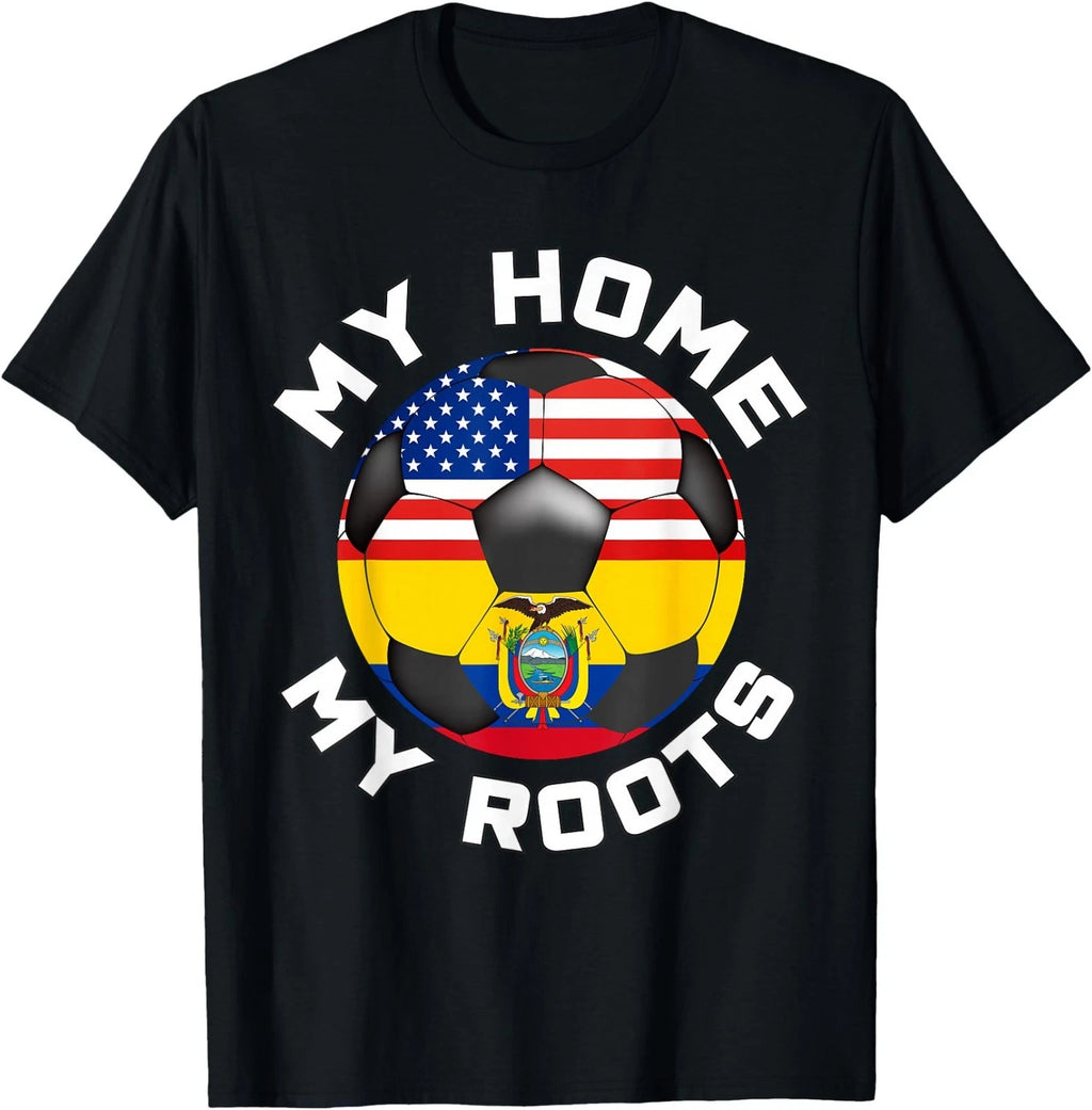 Ecuador Football My Home My Roots Soccer Flag Fan Shirt T-Shirt