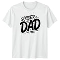 Soccer Dad Mens T-Shirt Dad Life Soccer Fathers Day Gift For Him
