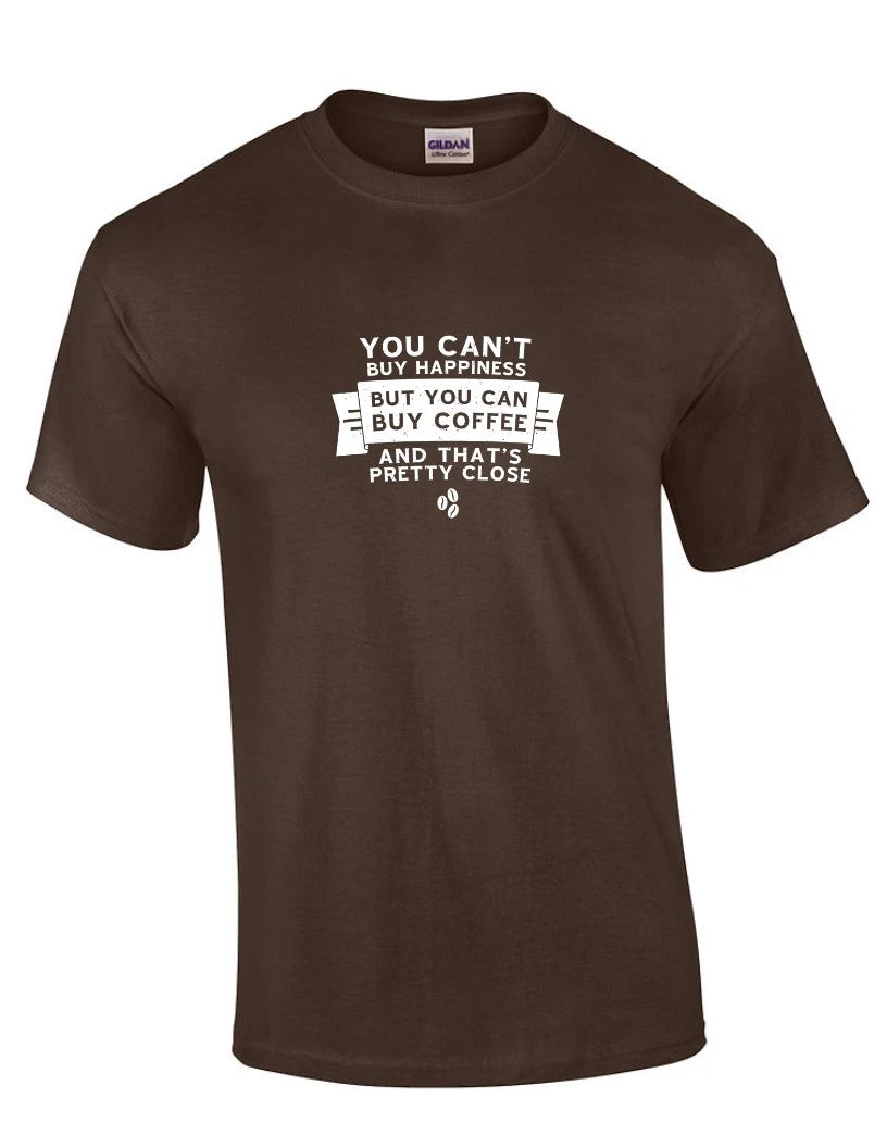 Can't Buy Happiness Can Buy Coffee Funny Caffeine Brown Cotton T-shirt
