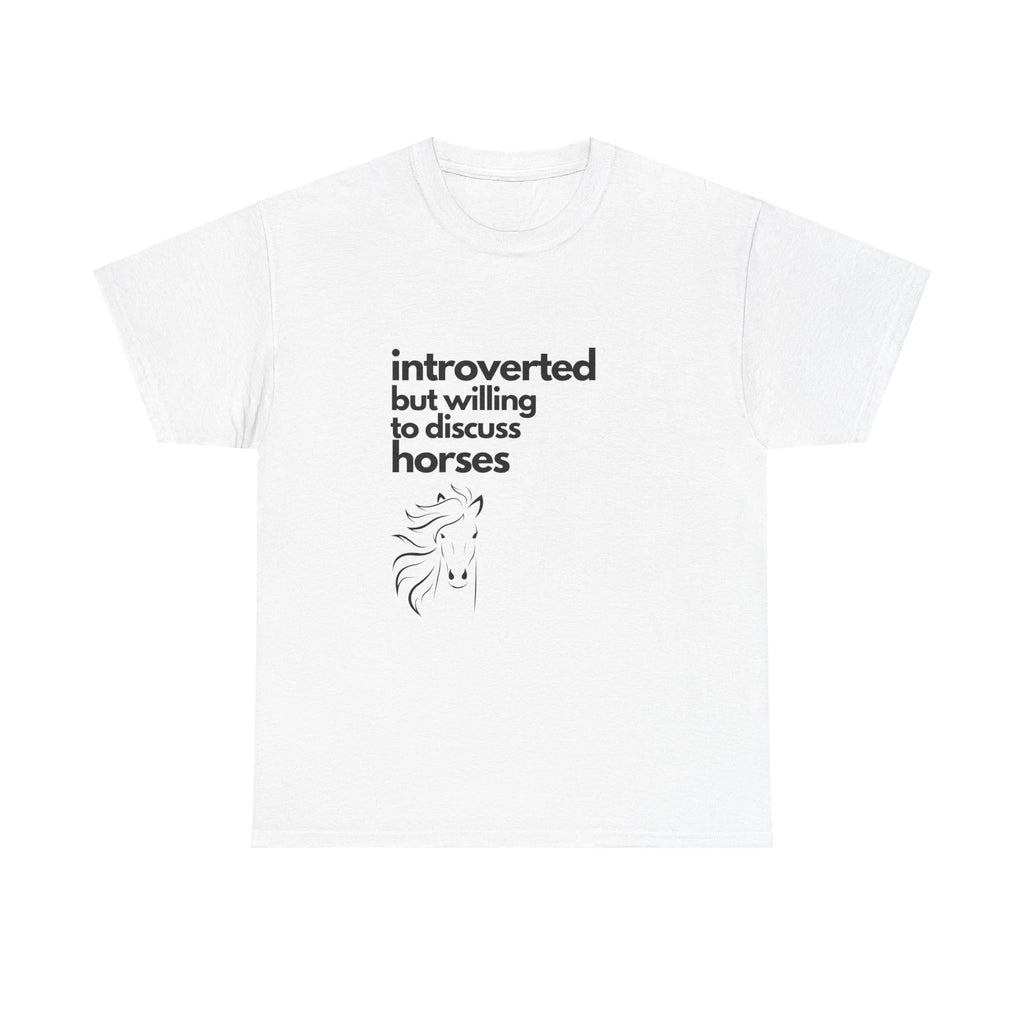 Introverted But Willing to Discuss Horses Unisex Heavy Cotton Tee