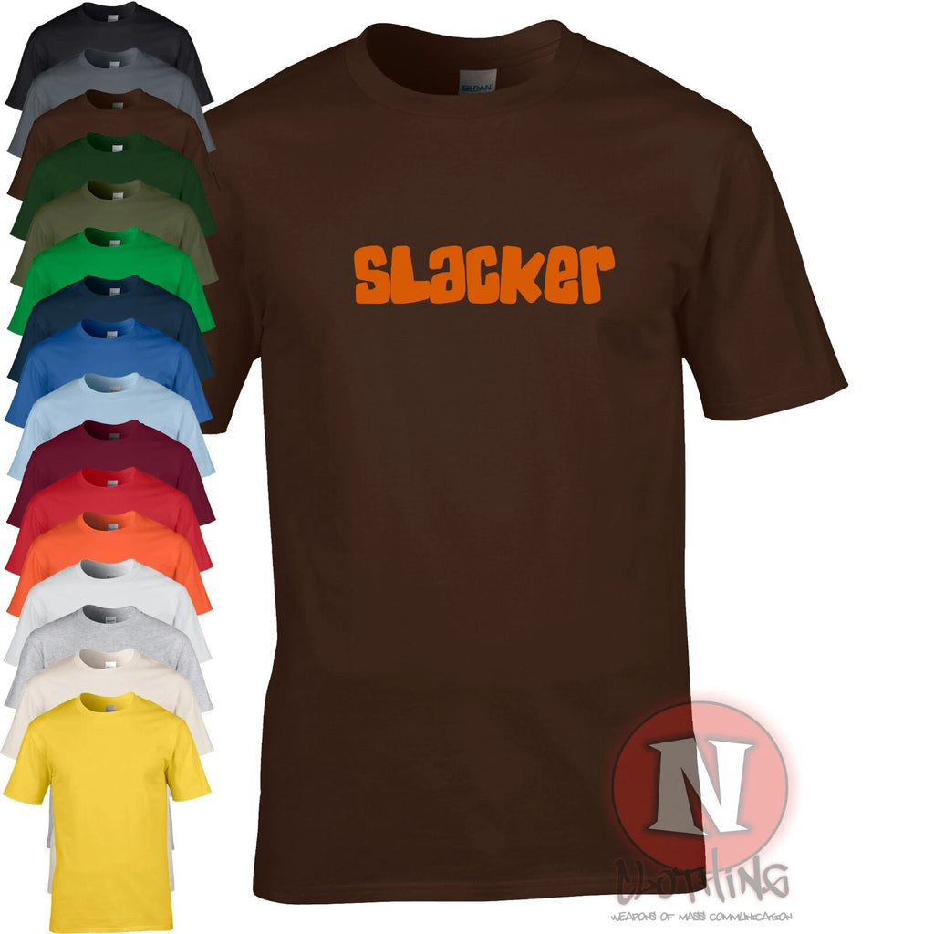 SLACKER Chill Festival Pub Drinkers Slogan Lazy Tee T-Shirt