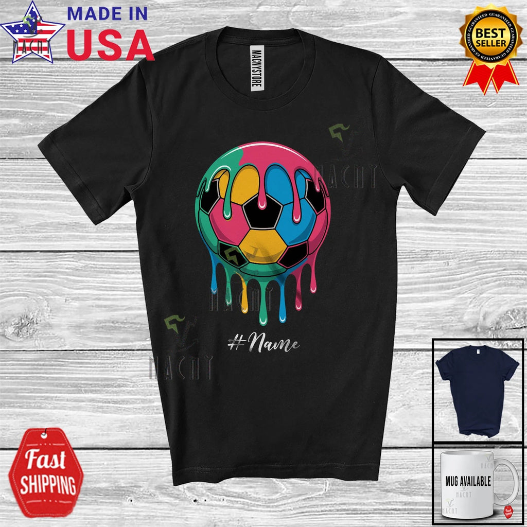 Soccer; Colorful Drip Soccer Ball; Custom Name Boys Girls Player Team T-Shirt