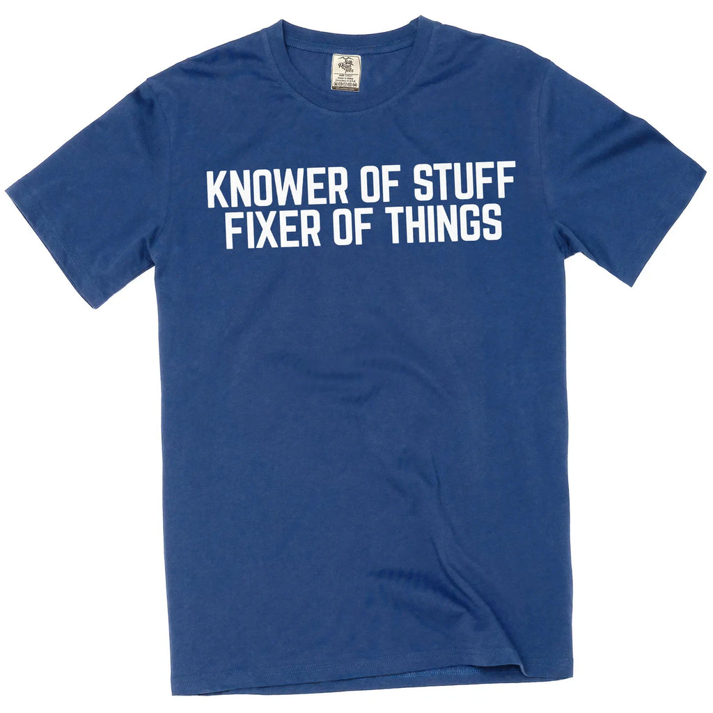 Men's funny Knower Of Stuff Fixer Of Things – Graphic Tee DIY garage Tshirt
