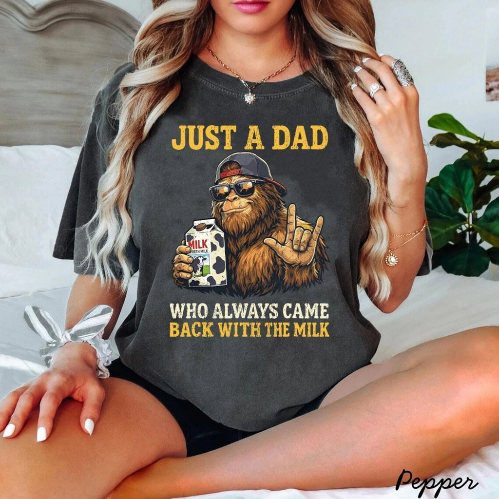 Bigfoot Papa Shirt, Just A Dad Shirt, Who Always Came Back Tee, Dad Joke T-Shirt