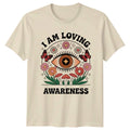 I Am Loving T-Shirt Boho Style Spiritual Wellness Birthday Gift For Him And Her