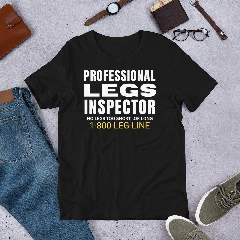 Professional Legs Inspector Funny Sarcastic Joke Gag Mens t-shirt