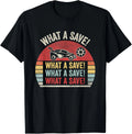 Vintage Retro What A Save Soccer Car League Gift Unisex T-Shirt