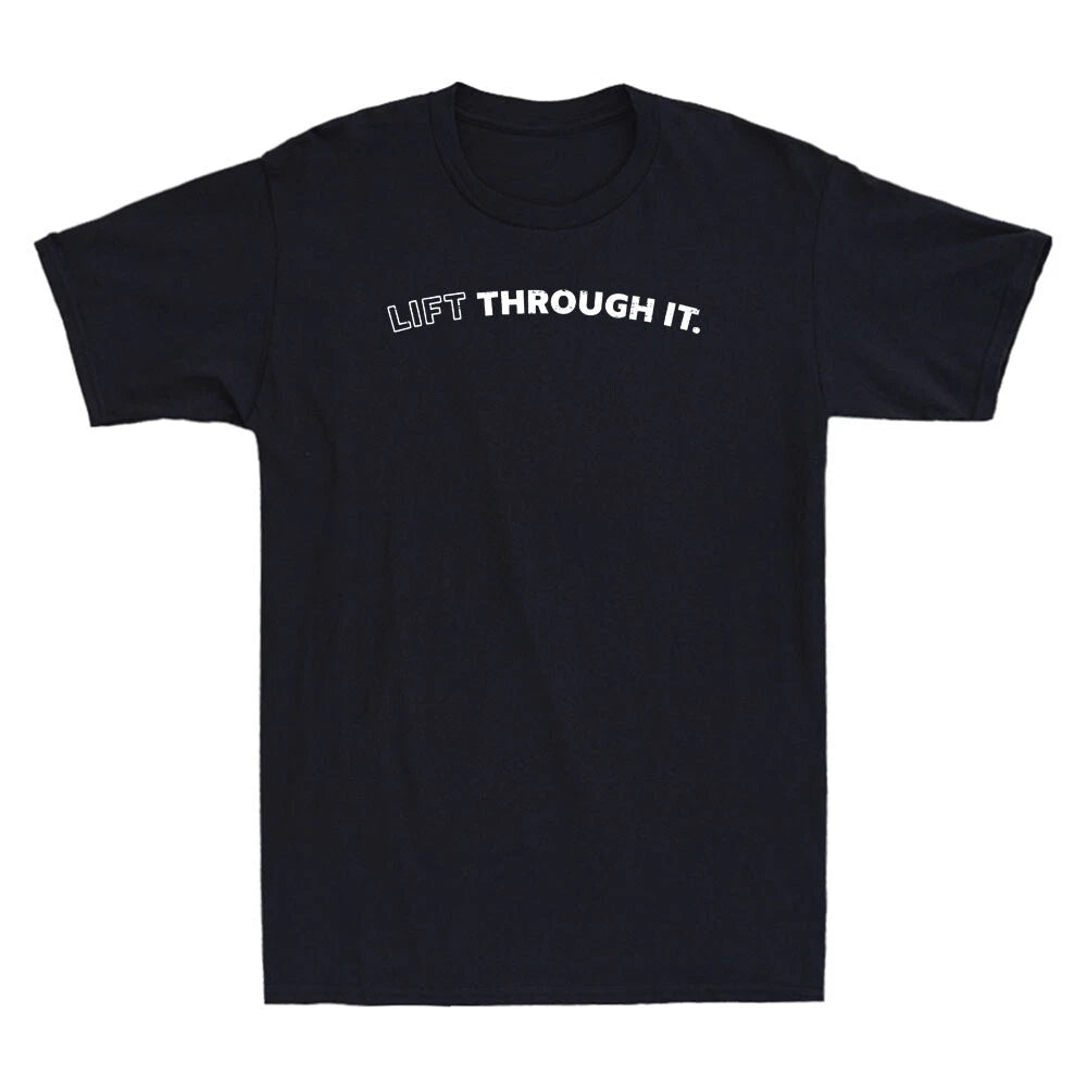 Lift Through It  Funny Saying Humor Quote Vintage Men's Short Sleeve T-Shirt Tee