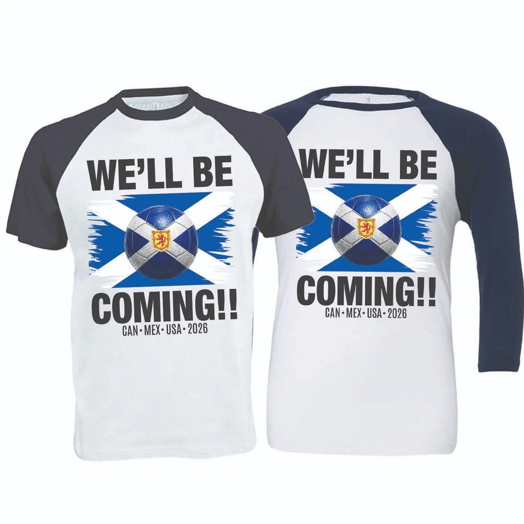 We'll Be Coming, USA 2026, No Scotland No Party Football Baseball T-Shirt (SC-6)