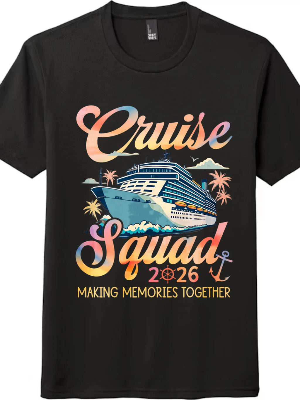 2026 Cruise Vacation Tee | Making Memories Together Design, Unisex Gift Idea