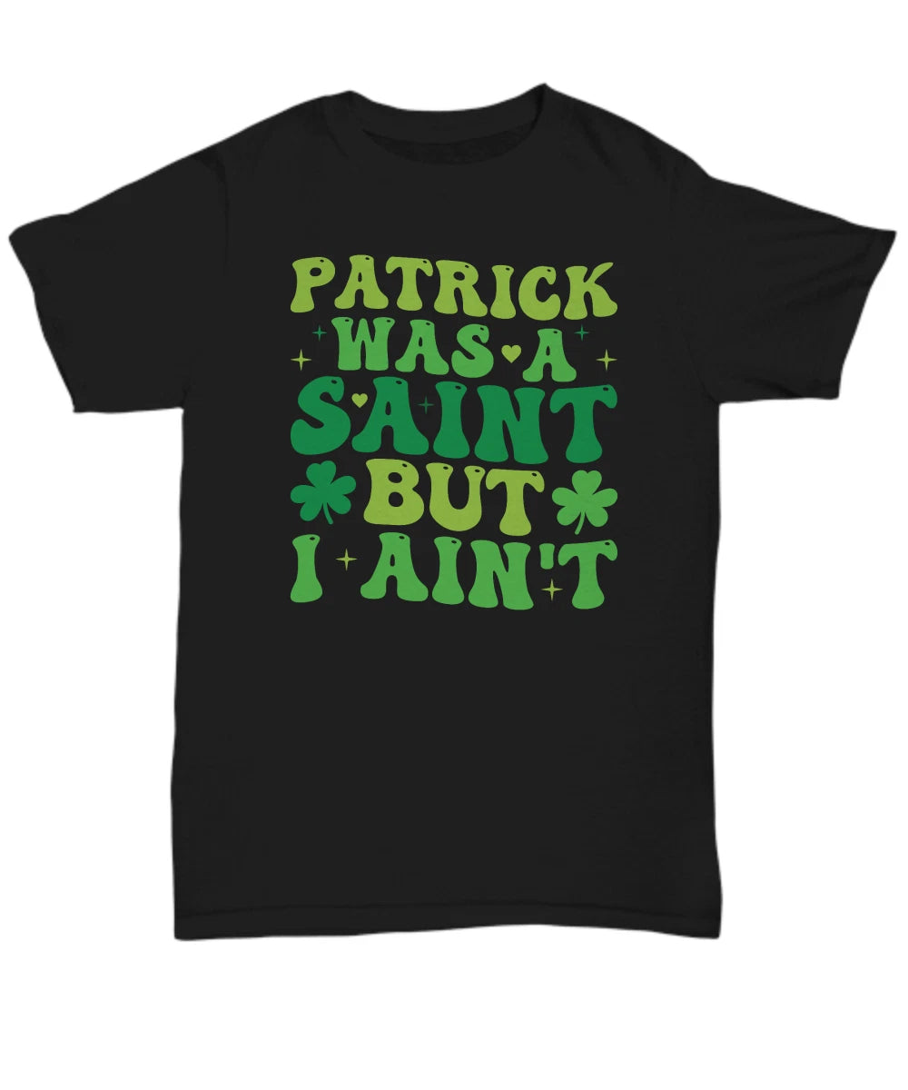St. Patrick's Day T-Shirt, Funny Sarcastic Humor, Day Drinking Shirt, For Men an