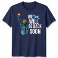 Scotland Football Unisex Tshirt Tartan Army We Will Be Back Soon Funny Statue