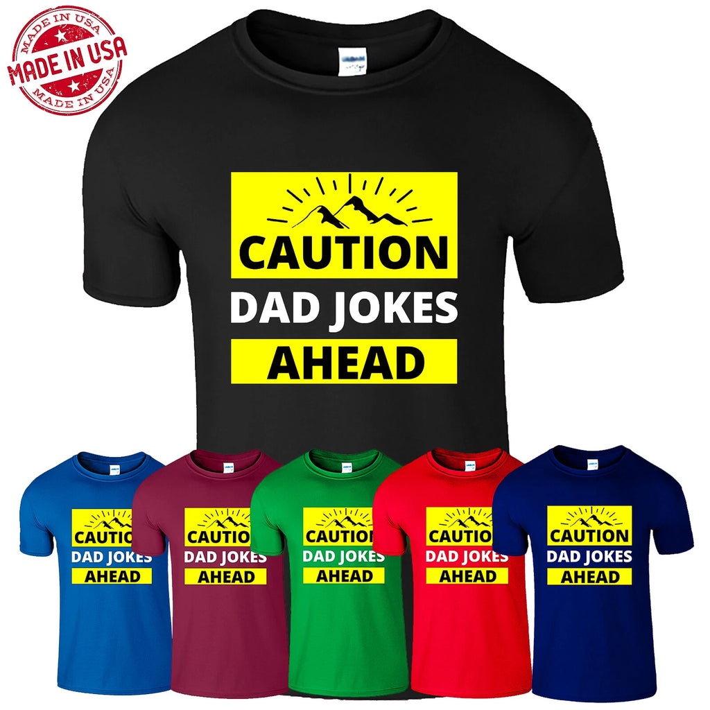 Warning Caution Dad Jokes Ahead Happy Father Day Men's T Shirt USA New Gift Tee
