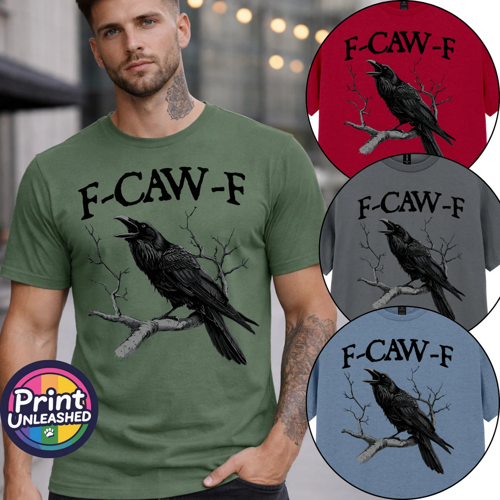 F-CAW-F Funny Slogan T-Shirt Crow Raven Print⭐ Unisex S-2XL Fun Birthday Gift