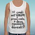 Canotta T-Shirt " Sentence Ci Credi Nell Love " Tank Top Gift Idea