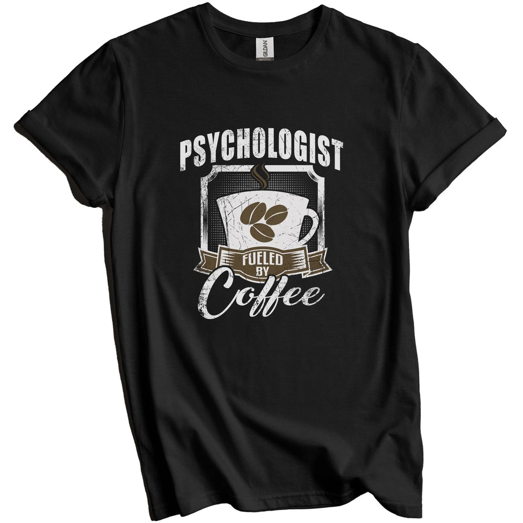 Psychologist Fueled By Coffee Funny T-Shirt Gift for Psychologist