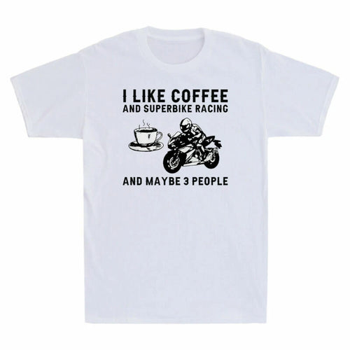 And And I Like Racing T-Shirt Maybe Coffee Vintage Men's Superbike People 3