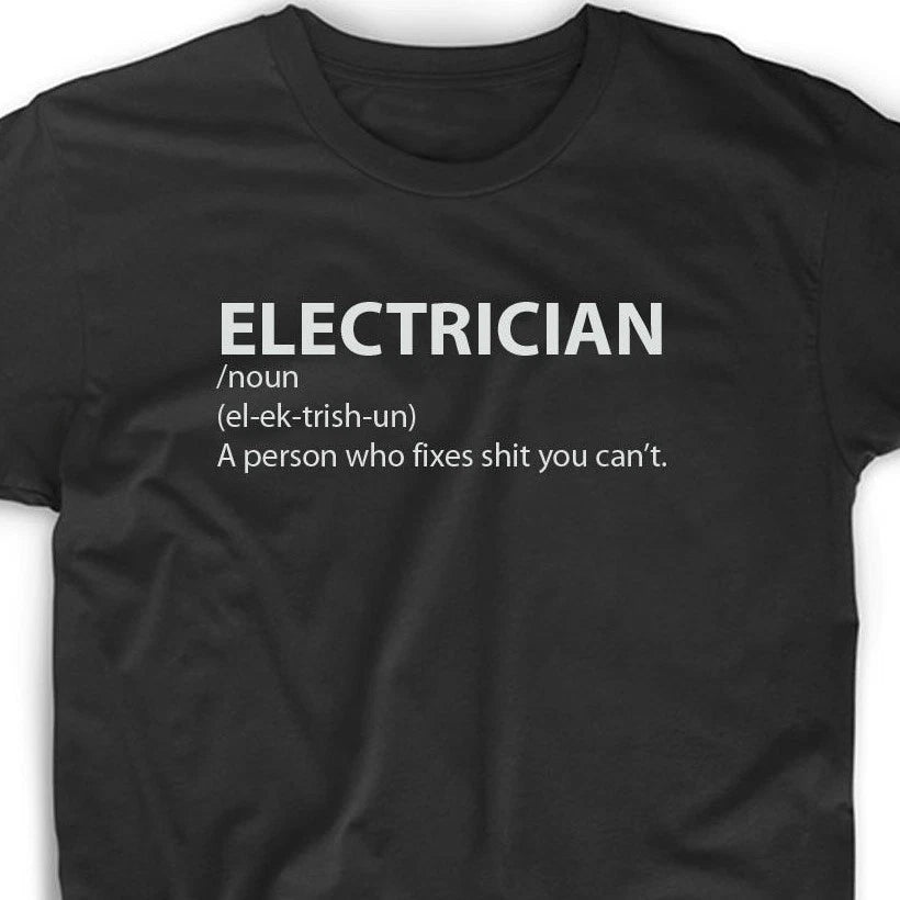 Electrician T Shirt Definition Funny Electric Gift Career Occupation Tee Men's