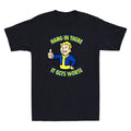 Hang In There It Gets Worse Funny Cartoon Meme Sarcastic Quote Retro Men T-Shirt