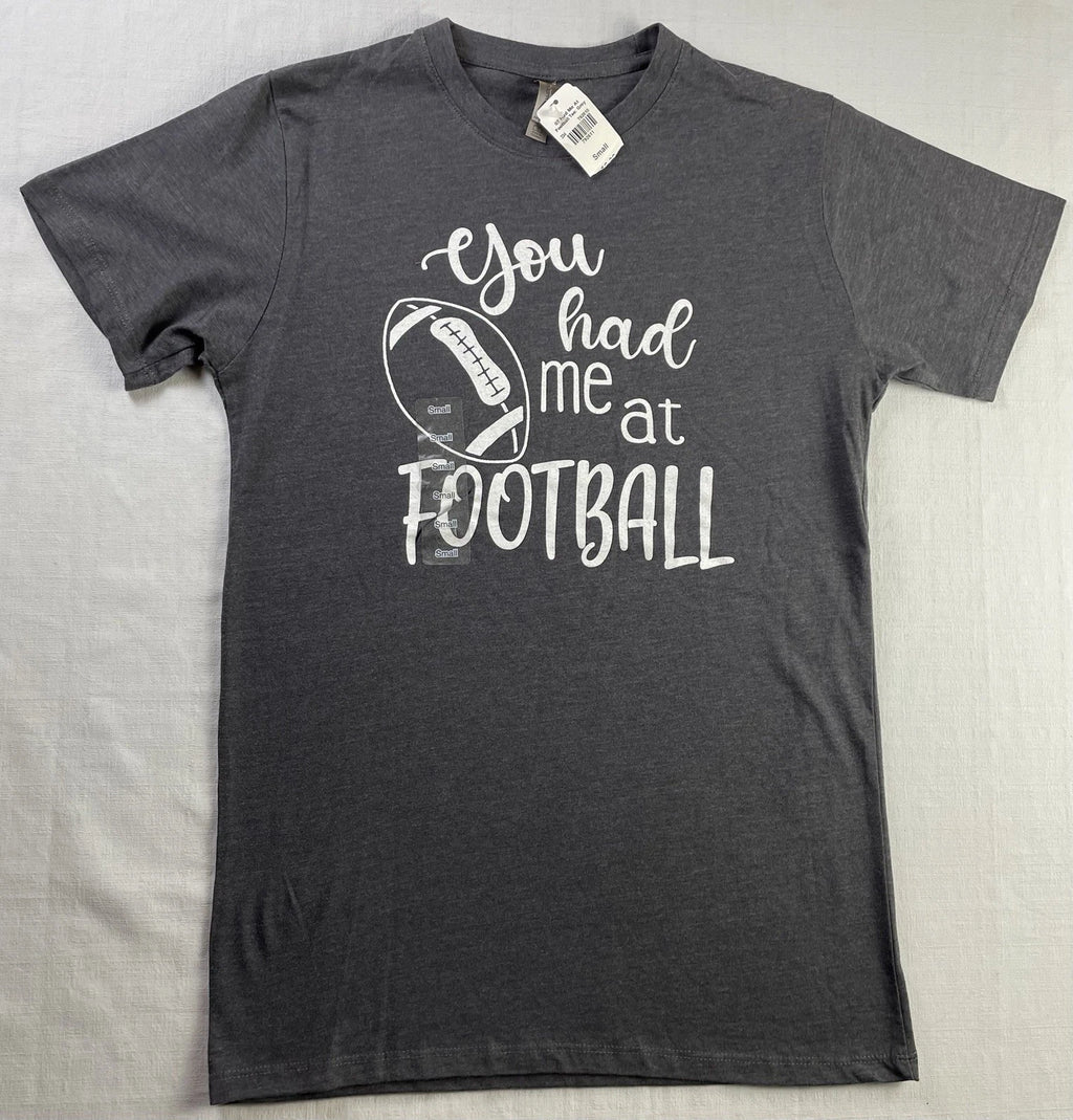 Football T shirt "You Had Me At Football" Tee Adult Small Gray - Gameday Shirt