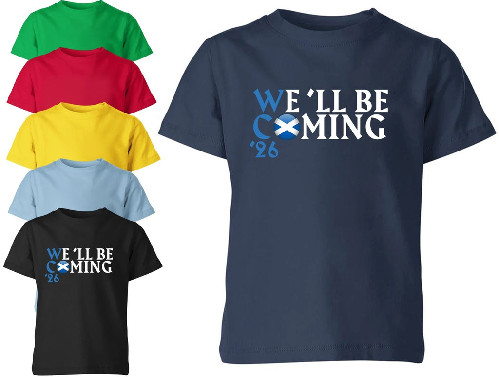 Scotland Football T-Shirt We'll Be Coming 2026 World Cup Unisex Kids Soccer Top