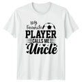 My Favorite Player Calls Me Mens T-Shirt Uncle Soccer Birthday Gift For Him