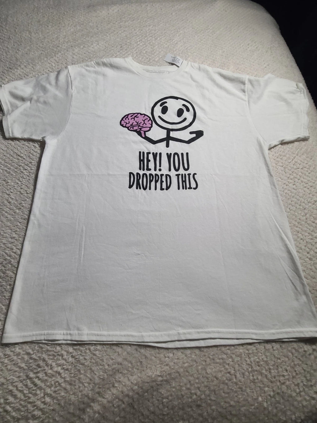 NWT Hey You Dropped This Brain Funny T Shirt Size Mens XL(46-48)