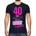 FUNNY 40TH BIRTHDAY PRESENT LOUSY T-SHIRT MENS TOP GIFT PINK NOVELTY JOKE 40 DAD