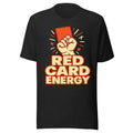 Red Card Energy Soccer Shirt Funny World Cup 2026 Fan Tee Soccer Meme T-Shirt