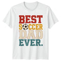Best Soccer Dad Ever Mens T-Shirt Dad Soccer Fathers Day Gift For Him