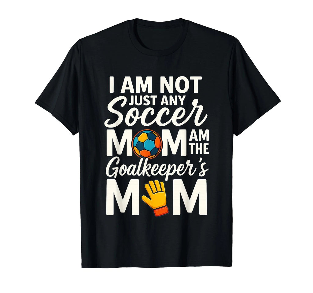 Goalkeeper Mom Soccer Goalie Mama Mothers Day T-Shirt