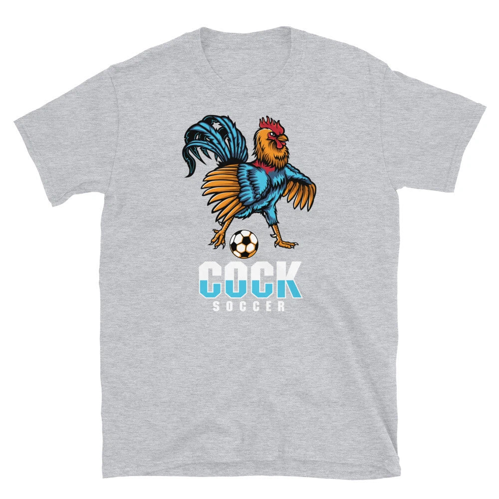 Funny Adult Humor Soccer Futbol Rooster Cock Soccer Short-Sleeve Unisex T-Shirt