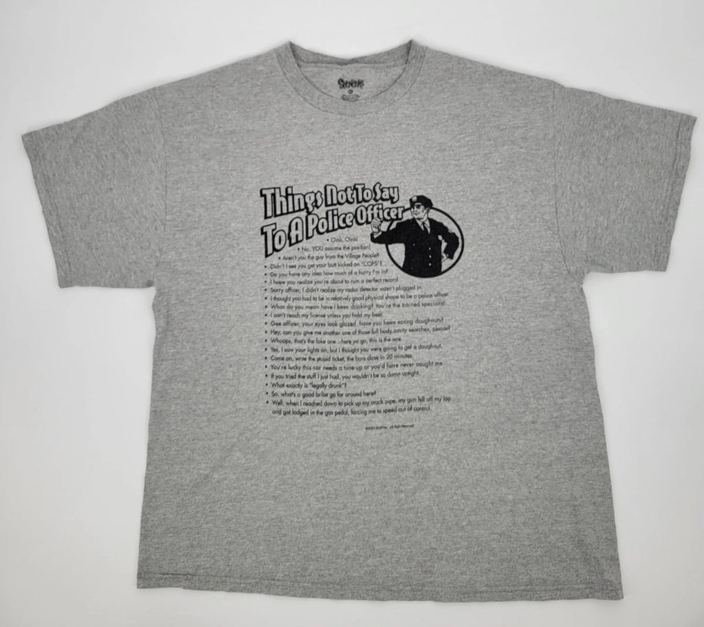 Spencers Mens XL Graphic Things Not To Say To Police Officer T Shirt Humor