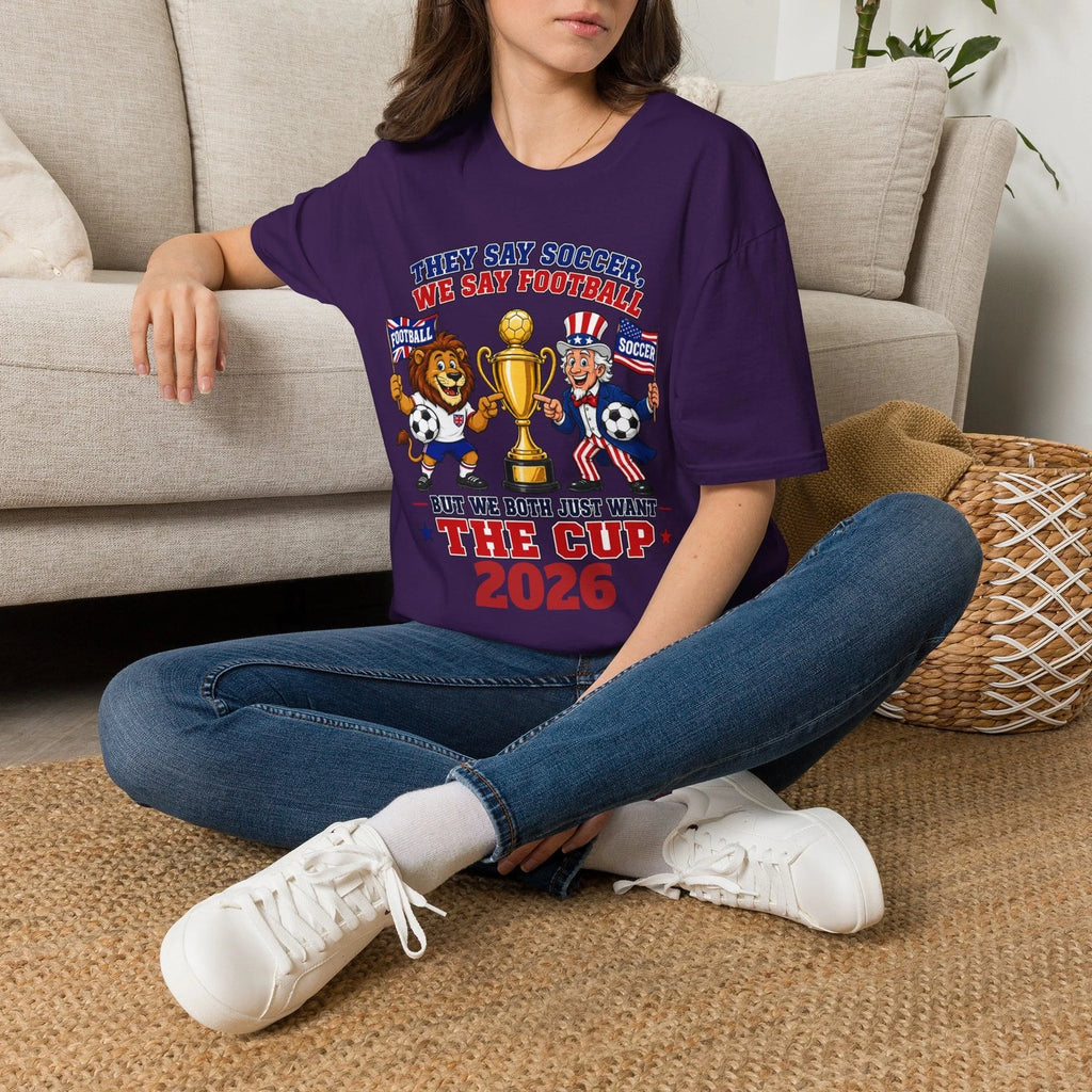 They Say Soccer We Say Football T-Shirt |football/soccer Cup 2026