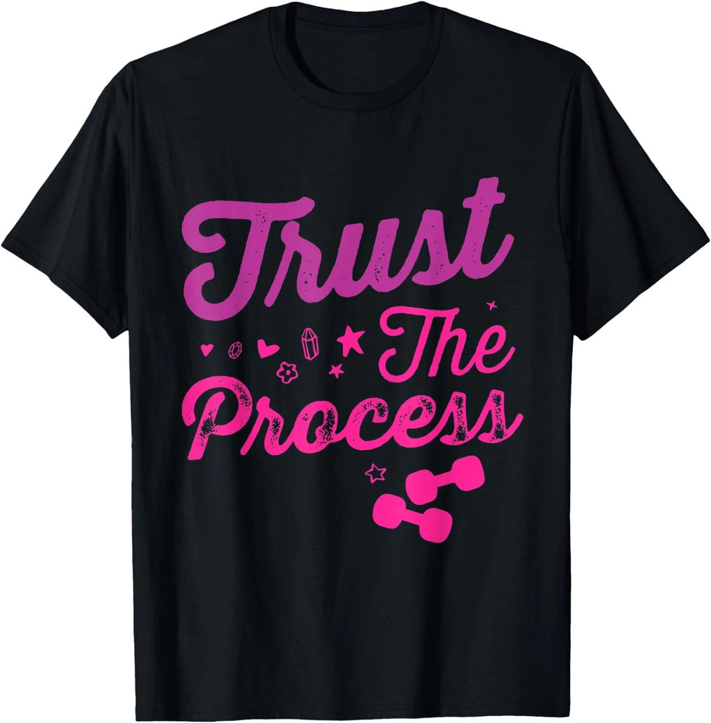Trust the Process tee Shirt, Health goals Celebration Gift T-Shirt