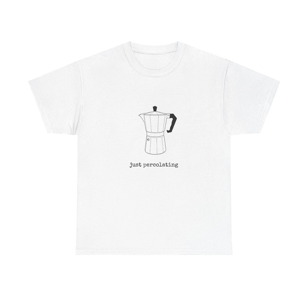 Italian Percolator, Just Percolating Illustration Tee