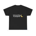 Introverting in Progress tee | Introvert Moon Graphic Shirt