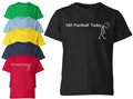 No Football Today Football Unisex Kids T-Shirt Funny Fan Quote Game Day Tee Xmas